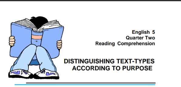 English 5 Quarter 2 Distinguishing Text-Types According to Purpose