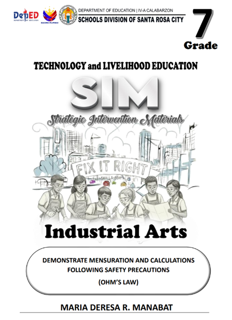 DEMONSTRATE MENSURATION AND CALCULATIONSFOLLOWING SAFETY PRECAUTIONS (Ohm’s Law)